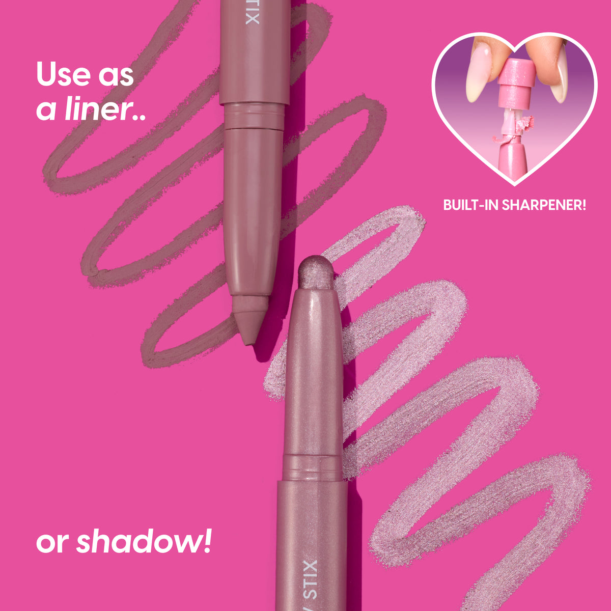 Two mauve All Eyes On Me Shadow Stix from the Heart to Get collection swipe shimmery and matte pink lines across a bright pink background, with text showing they can be used as liner or shadow and a heart inset highlighting the built-in sharpener.