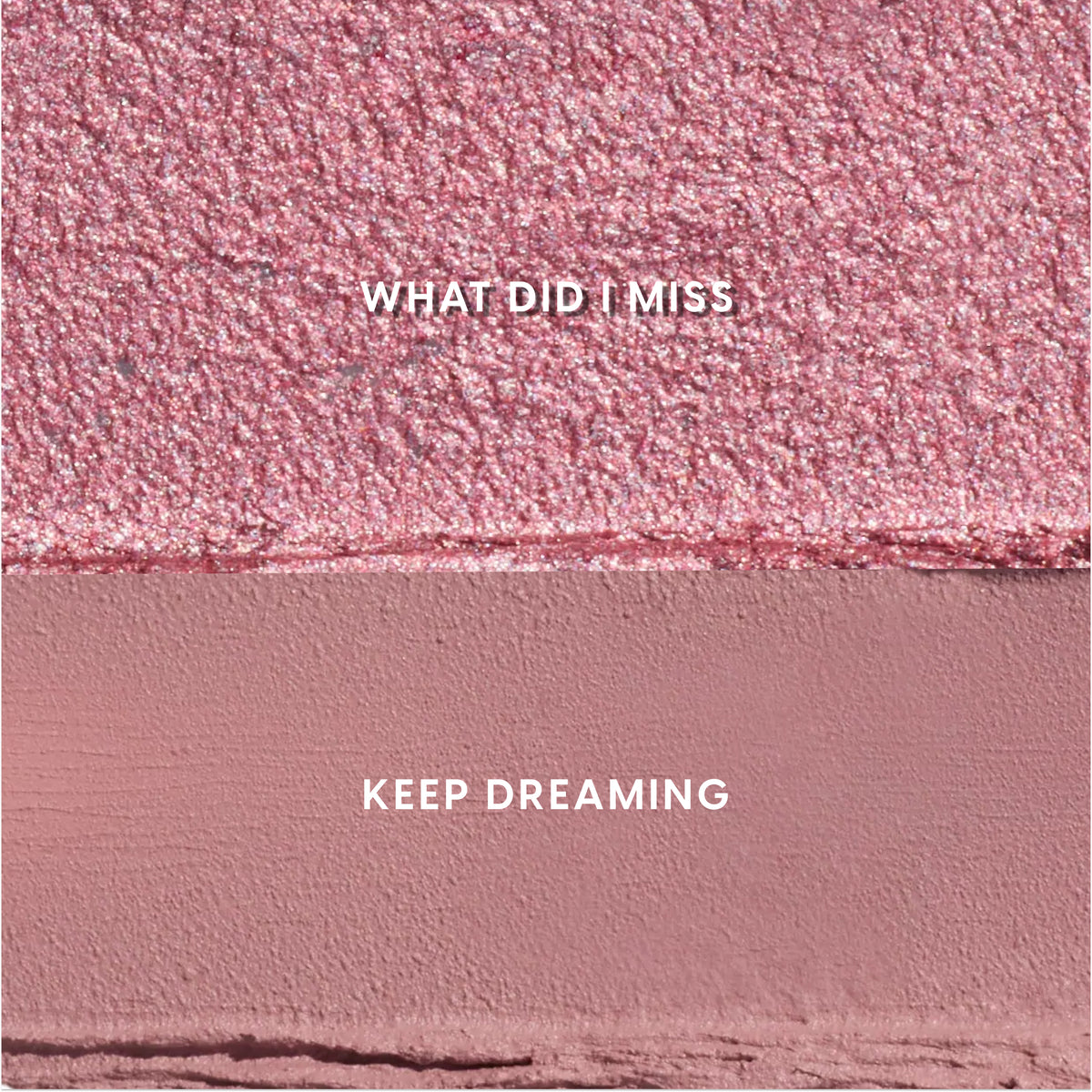 Heart to Get Love At First Swipe Shadow Stix swatches showing two pink shades, a shimmering rose labeled βWhat Did I Missβ above a matte mauve labeled βKeep Dreaming,β displayed in a close-up textured grid for US makeup shoppers.