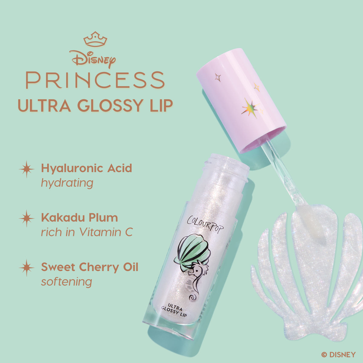 Colourpop Disney Princess Ultra Glossy Lip in Ariel shown with open wand and shimmering seashell-shaped swatch on mint background, highlighting hydrating hyaluronic acid, vitamin C–rich Kakadu plum, and softening sweet cherry oil benefits.
