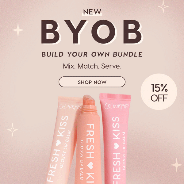 ColourPop Fresh Kiss Glossy Lip Balm tubes in peach and pink stand upright, one uncapped with glossy tip, showcased in a BYOB Build Your Own Bundle promo with Mix. Match. Serve., a Shop Now button, and 15% off on a soft blush background.