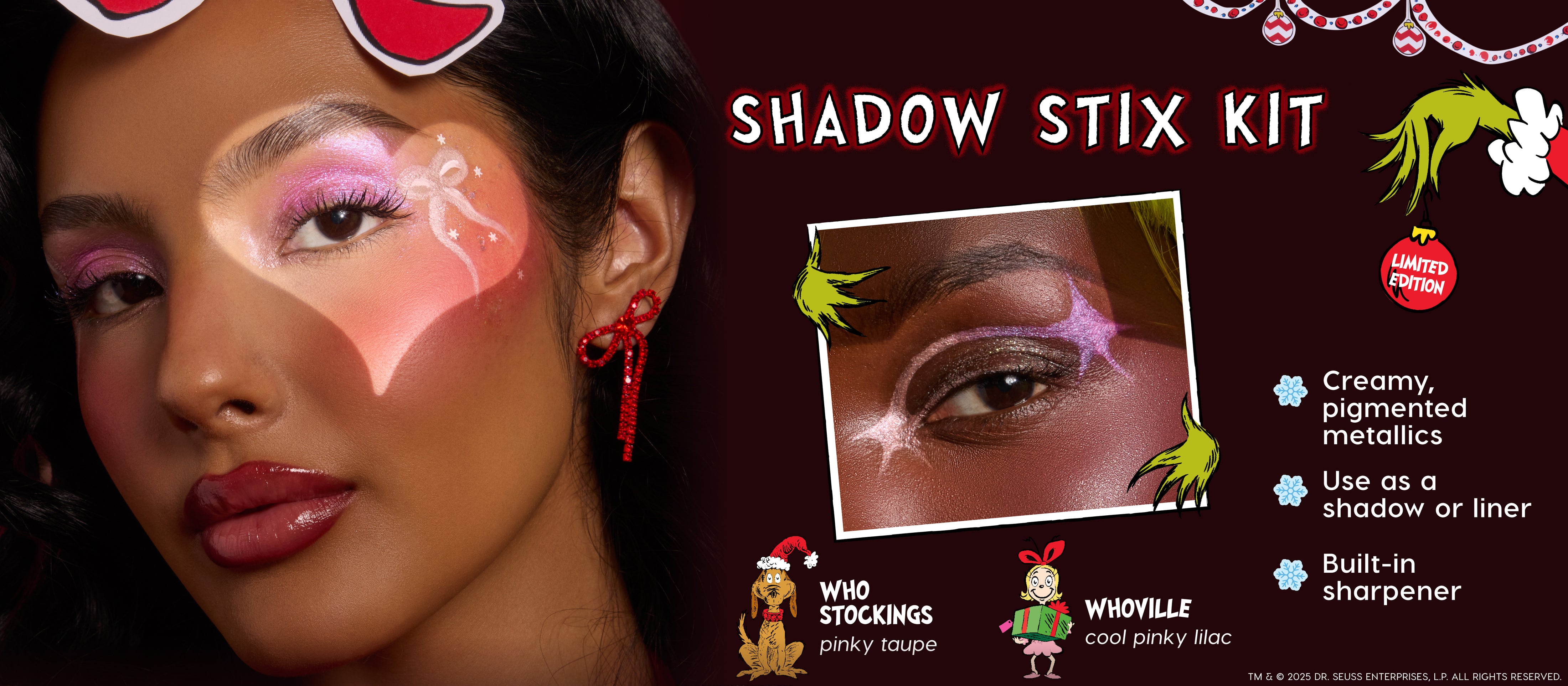 ColourPop The Grinch Shadow Stix Kit showcases shimmery eye looks on a model, blending Who Stockings (pinky taupe) and Whoville (cool pinky lilac); creamy metallic sticks used as shadow or liner with a built-in sharpener in a limited-edition holiday ad.